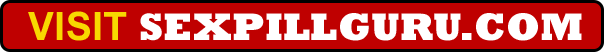 Visit Sex Pill Guru