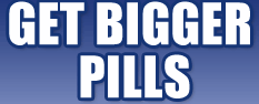 Pills that make your Bigger